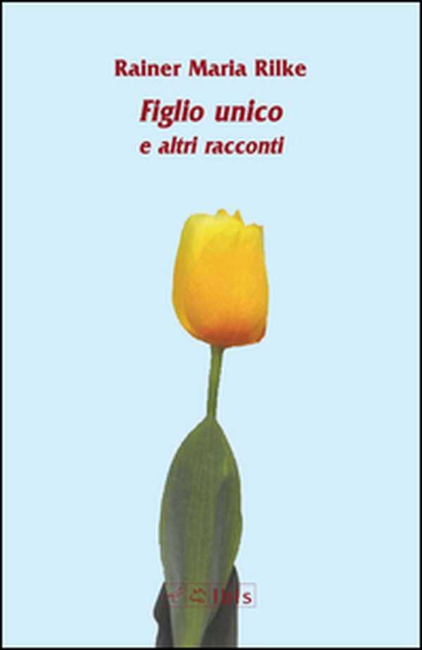 Figlio unico e altri racconti - Librerie.coop Figlio unico e altri racconti - Librerie.coop
