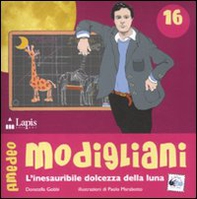 Amedeo Modigliani. L'inesauribile dolcezza della luna - Librerie.coop