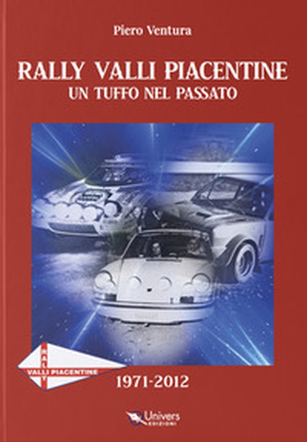 Rally valli piacentine. Un tuffo nel passato - Librerie.coop