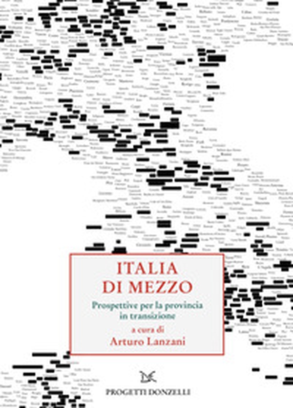 Italia di mezzo. Prospettive per la provincia in transizione - Librerie.coop Italia di mezzo. Prospettive per la provincia in transizione - Librerie.coop