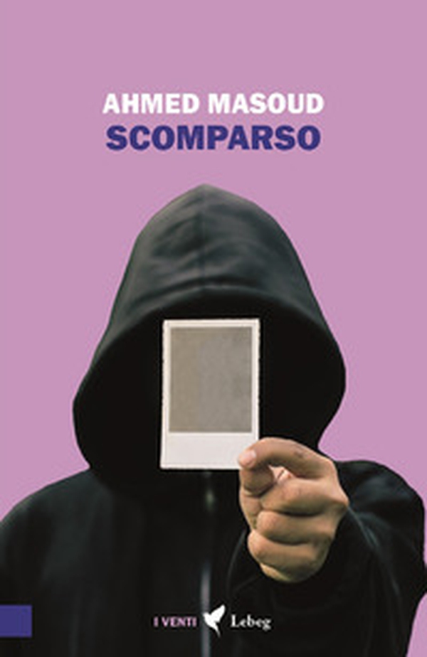 Scomparso. La misteriosa sparizione di Mustafa Ouda - Librerie.coop Scomparso. La misteriosa sparizione di Mustafa Ouda - Librerie.coop