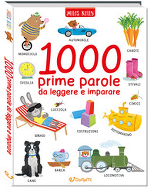 1000 prime parole da leggere e imparare. Leggo&gioco - Librerie.coop