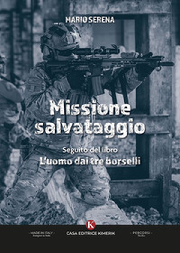 Missione salvataggio. Seguito del libro L'uomo dai tre borselli - Librerie.coop