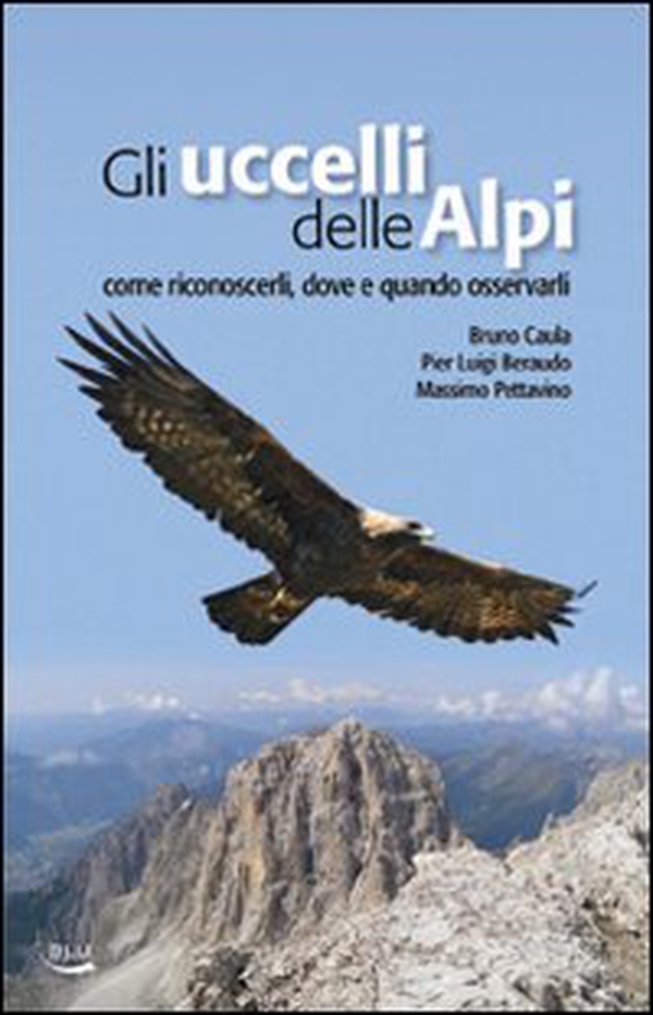 Gli uccelli delle Alpi. Come riconoscerli, dove e quando osservarli - Librerie.coop Gli uccelli delle Alpi. Come riconoscerli, dove e quando osservarli - Librerie.coop