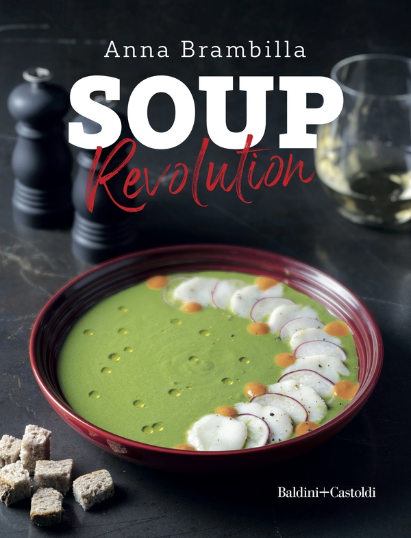 Soup Revolution - Librerie.coop Soup Revolution - Librerie.coop