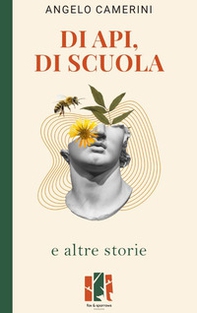 Di api, di scuola e altre storie - Librerie.coop