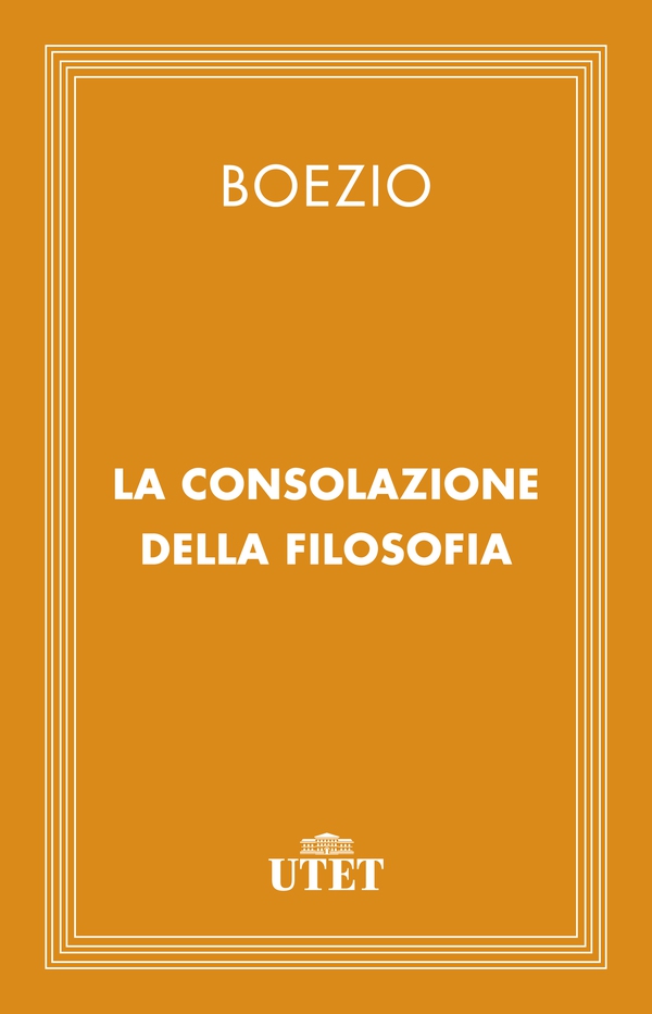 La consolazione della filosofia - Librerie.coop La consolazione della filosofia - Librerie.coop