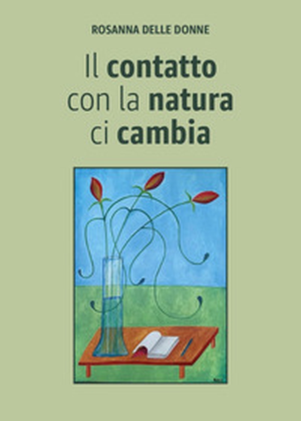 Il contatto con la natura ci cambia - Librerie.coop