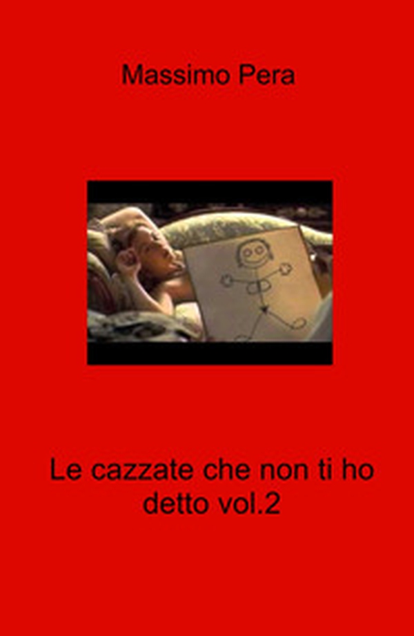 Le cazzate che non ti ho detto - Librerie.coop Le cazzate che non ti ho detto - Librerie.coop