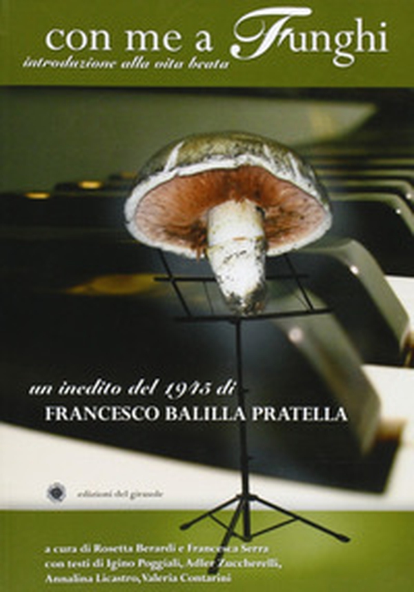 Con me a funghi. Introduzione alla vita beata - Librerie.coop Con me a funghi. Introduzione alla vita beata - Librerie.coop