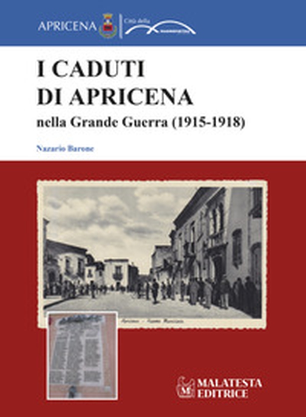 I caduti di Apricena nella Grande Guerra (1915-1918) - Librerie.coop I caduti di Apricena nella Grande Guerra (1915-1918) - Librerie.coop