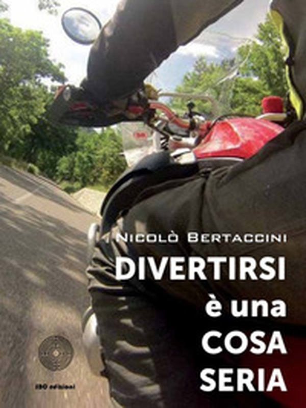 Divertirsi è una cosa seria - Librerie.coop Divertirsi è una cosa seria - Librerie.coop
