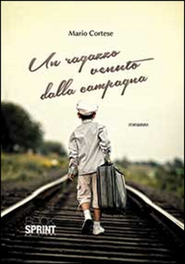Un ragazzo venuto dalla campagna - Librerie.coop Un ragazzo venuto dalla campagna - Librerie.coop