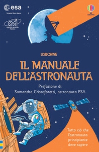 Il manuale dell'astronauta - Librerie.coop Il manuale dell'astronauta - Librerie.coop
