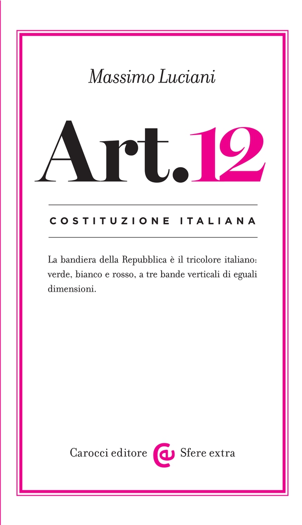 Costituzione italiana: articolo 12 - Librerie.coop Costituzione italiana: articolo 12 - Librerie.coop