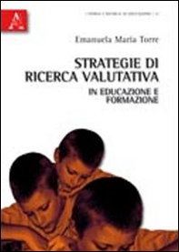 Strategie di ricerca valutativa in educazione e formazione - Librerie.coop