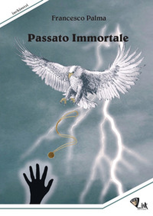 Passato immortale - Librerie.coop Passato immortale - Librerie.coop