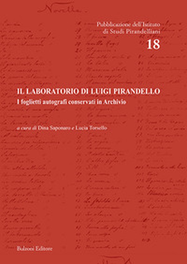 Il laboratorio di Luigi Pirandello. I foglietti autografi conservati in Archivio - Librerie.coop Il laboratorio di Luigi Pirandello. I foglietti autografi conservati in Archivio - Librerie.coop