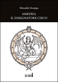 Amedeo... il disegnatore cieco - Librerie.coop