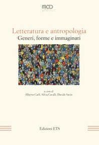 Letteratura e antropologia. Generi, forme e immaginari - Librerie.coop