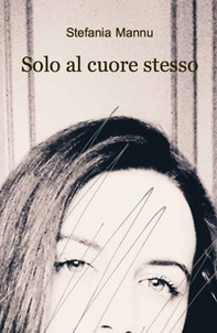Solo al cuore stesso - Librerie.coop
