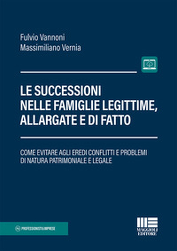 Le successioni nelle famiglie legittime, allargate e di fatto - Librerie.coop
