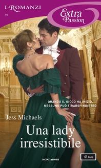Una lady irresistibile (I Romanzi Extra Passion) - Librerie.coop
