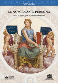 Conoscenza e persona. La via del lògos in figure del pensiero contemporaneo - Librerie.coop