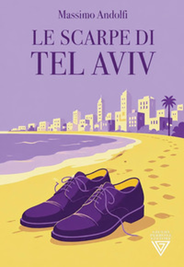 Le scarpe di Tel Aviv - Librerie.coop