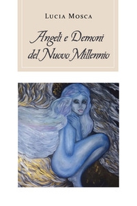 Angeli e Demoni del nuovo millennio - Librerie.coop
