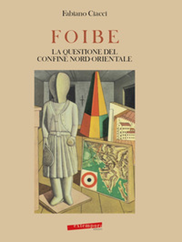 Foibe, la questione del confine nord-orientale - Librerie.coop Foibe, la questione del confine nord-orientale - Librerie.coop