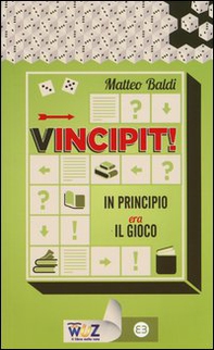 Vincipit! In principio era il gioco - Librerie.coop Vincipit! In principio era il gioco - Librerie.coop