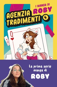 I manga di Roby. Agenzia tradimenti vol. 4 - Librerie.coop