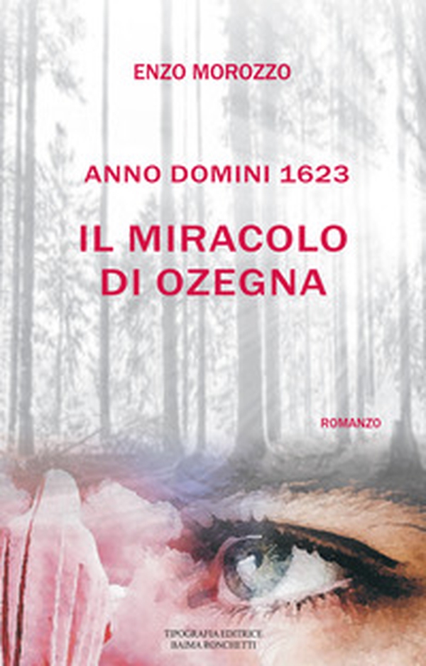 Il miracolo di Ozegna. Anno Domini 1623 - Librerie.coop Il miracolo di Ozegna. Anno Domini 1623 - Librerie.coop
