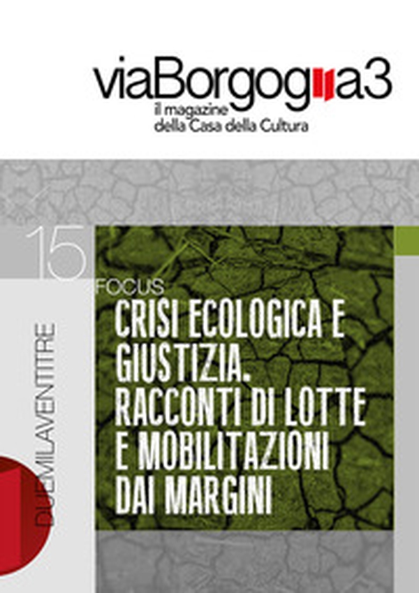 Crisi ecologica e giustizia. Racconti di lotte e mobilitazioni dai margini - Librerie.coop Crisi ecologica e giustizia. Racconti di lotte e mobilitazioni dai margini - Librerie.coop