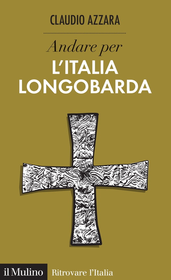 Andare per l'Italia longobarda - Librerie.coop Andare per l'Italia longobarda - Librerie.coop