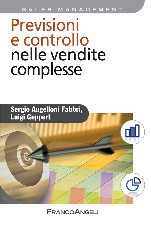 Previsioni e controllo nelle vendite complesse - Librerie.coop Previsioni e controllo nelle vendite complesse - Librerie.coop