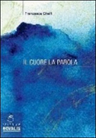 Il cuore. La parola - Librerie.coop