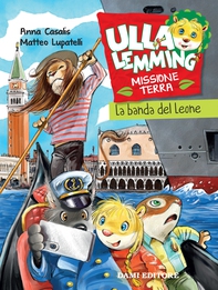 Ulla Lemming. La banda del leone - Librerie.coop