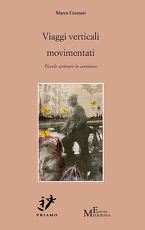 Viaggi verticali movimentati. Piccole scritture in cammino - Librerie.coop Viaggi verticali movimentati. Piccole scritture in cammino - Librerie.coop
