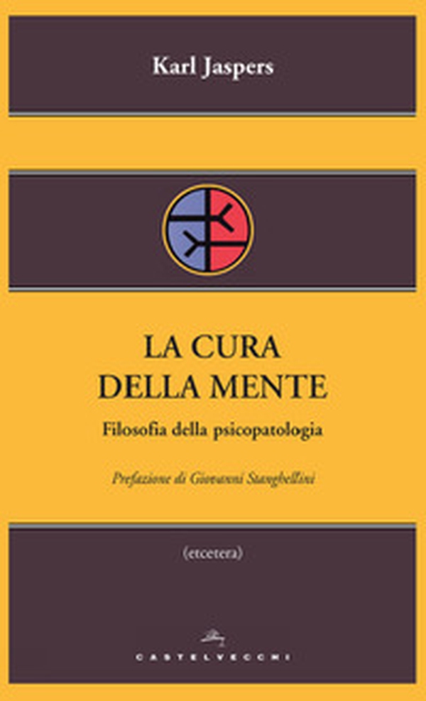 La cura della mente. Filosofia della psicopatologia - Librerie.coop La cura della mente. Filosofia della psicopatologia - Librerie.coop