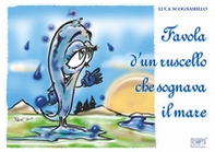 Favola d'un ruscello che sognava il mare - Librerie.coop