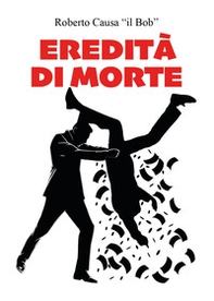 Eredità di morte - Librerie.coop