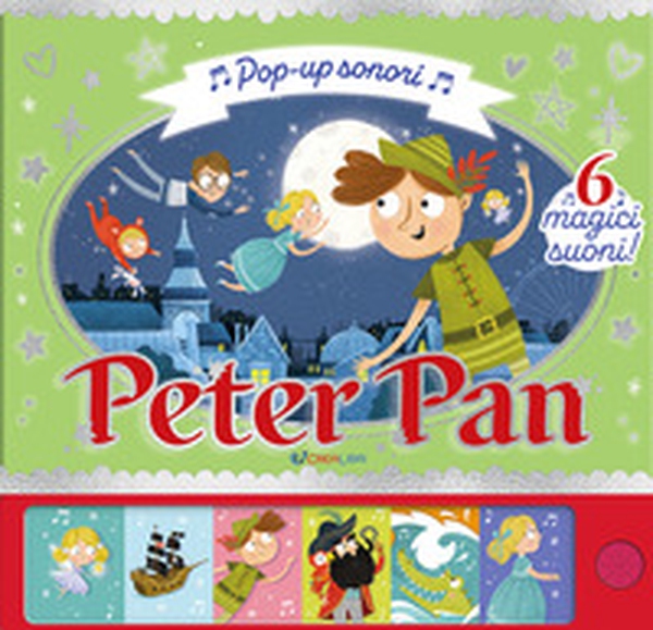 Peter Pan. Pop up sonori - Librerie.coop Peter Pan. Pop up sonori - Librerie.coop