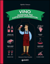 Vino. Manuale per aspiranti intenditori - Librerie.coop