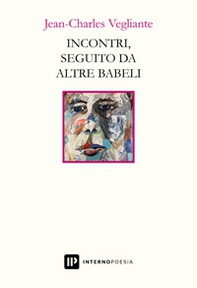 Incontri, seguito da altre babeli - Librerie.coop