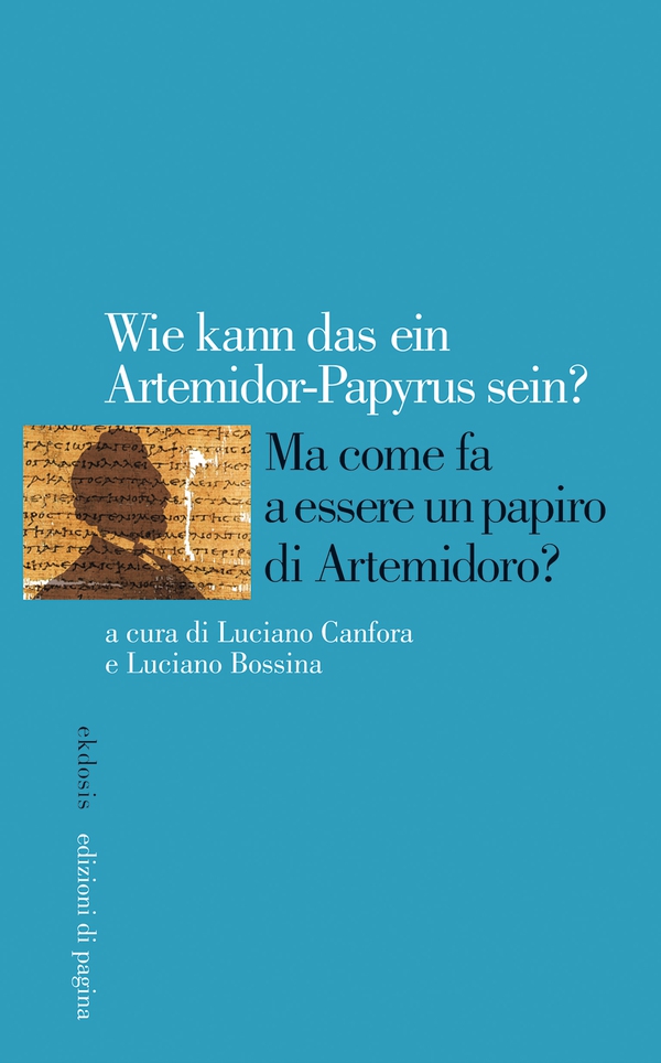 Ma come fa a essere un papiro di Artemidoro? - Librerie.coop