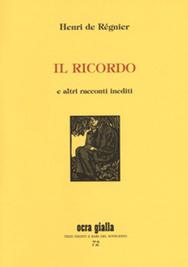 Il ricordo e altri racconti indediti - Librerie.coop Il ricordo e altri racconti indediti - Librerie.coop