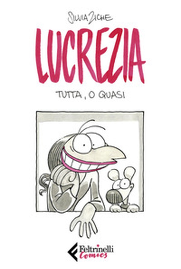 Lucrezia tutta, o quasi - Librerie.coop Lucrezia tutta, o quasi - Librerie.coop