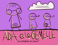 Ada e le gemelle. La storia di Pluf - Librerie.coop